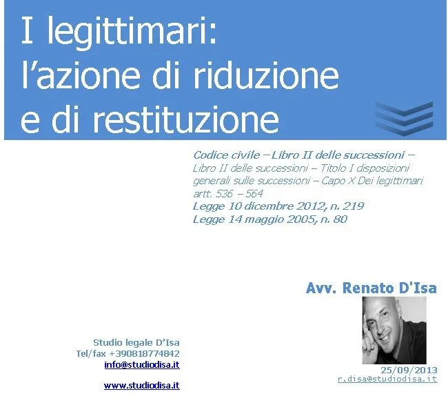 Legittimari: azione di riduzione e di restituzione Legittimari: azione di riduzione e di restituzione