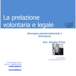 Prelazione volontaria e legale, natura ed effetti Prelazione volontaria e legale, natura ed effetti