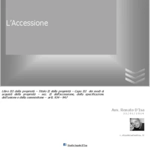 Accessione. L’acquisto della proprietà a titolo originario Accessione. L’acquisto della proprietà a titolo originario