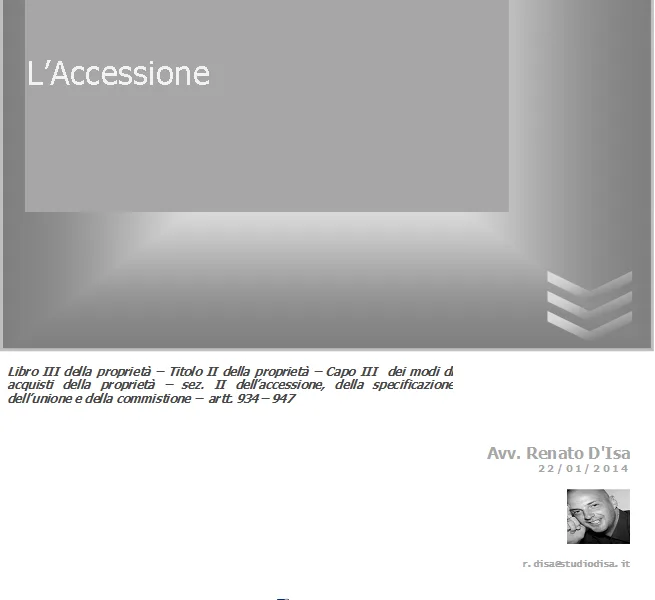 Accessione. L’acquisto della proprietà a titolo originario