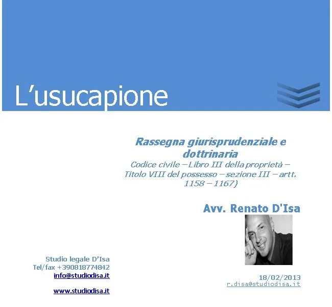 Usucapione: dalla nozione sino agli aspetti processuali Usucapione: dalla nozione sino agli aspetti processuali