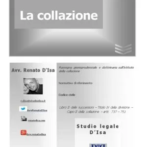 La collazione: dal fondamento alle questioni processuali La collazione: dal fondamento alle questioni processuali